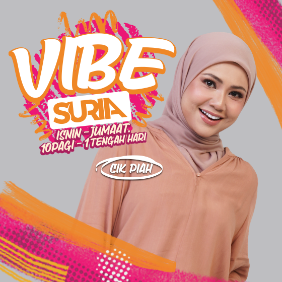 cik-piah-vibe-suria-playlist-suria-hello-suria