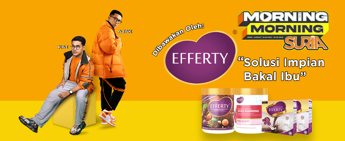 Morning Morning Suria – Efferty